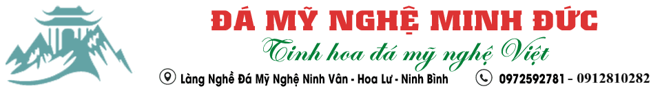 Đá mỹ nghệ Minh Đức